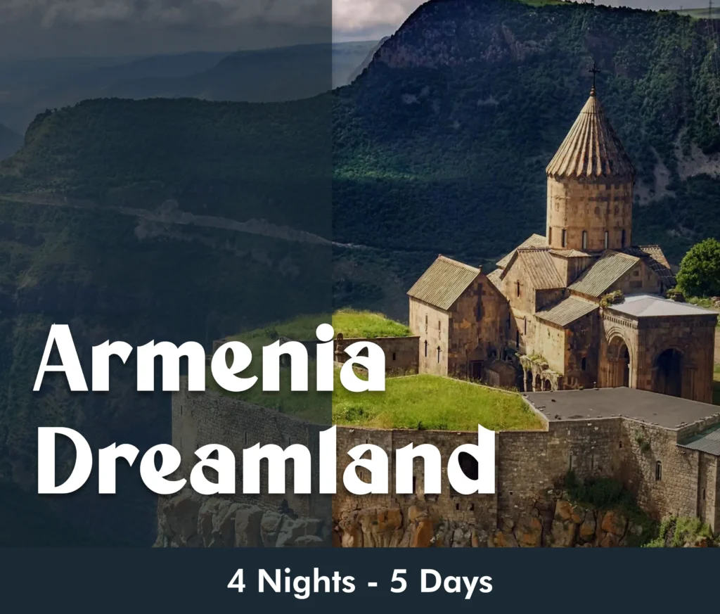 Armenia dreamland VisitSmiles