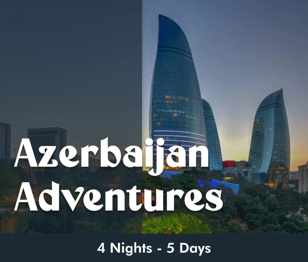 Azerbaijan adventures VisitSmiles